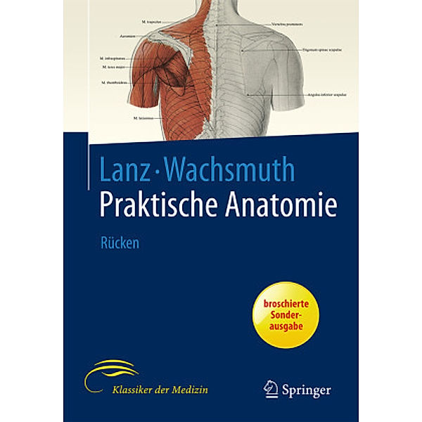 Praktische Anatomie: Bd.2/7 Rücken, J. Rickenbacher, A.M. Landolt, K. Theiler