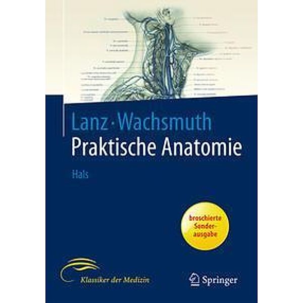 Praktische Anatomie: Bd.2 Hals, T. von Lanz, W. Wachsmuth