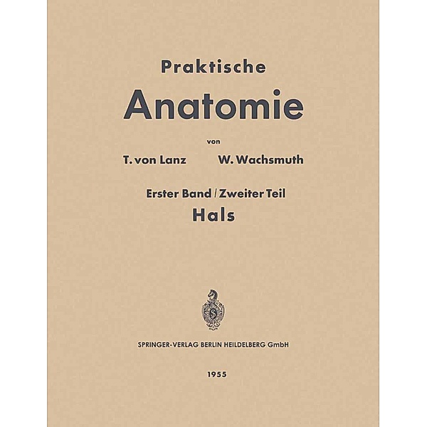 Praktische Anatomie / Springer, T. von Lanz, W. Wachsmuth