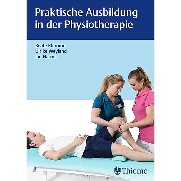 Praktische Ausbildung in der Physiotherapie / Physiofachbuch