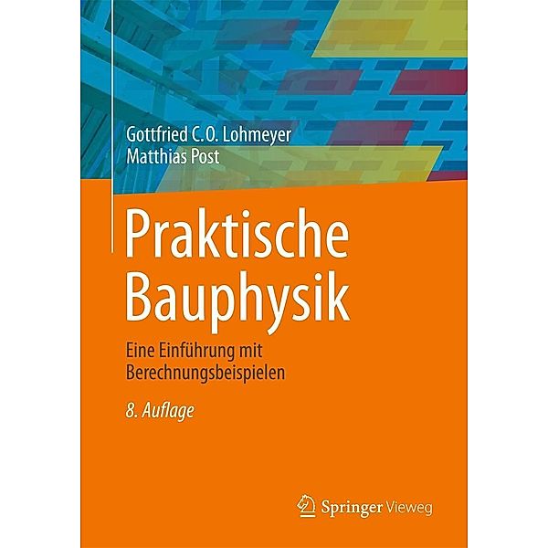 Praktische Bauphysik, Gottfried C. O. Lohmeyer, Matthias Post