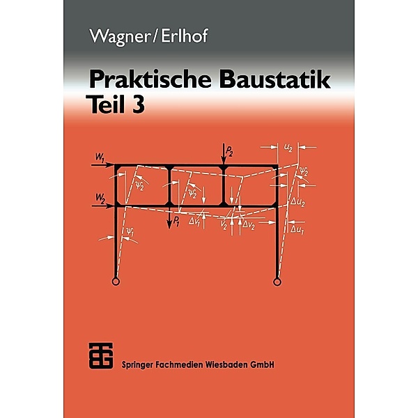 Praktische Baustatik, Gerhard Erlhof
