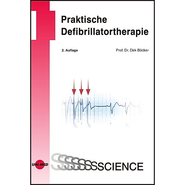 Praktische Defibrillatortherapie / UNI-MED Science, Dirk Böcker