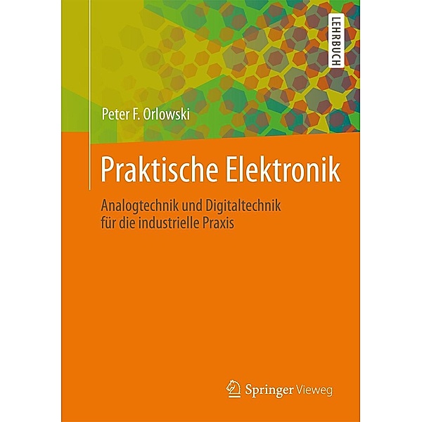 Praktische Elektronik, Peter F. Orlowski