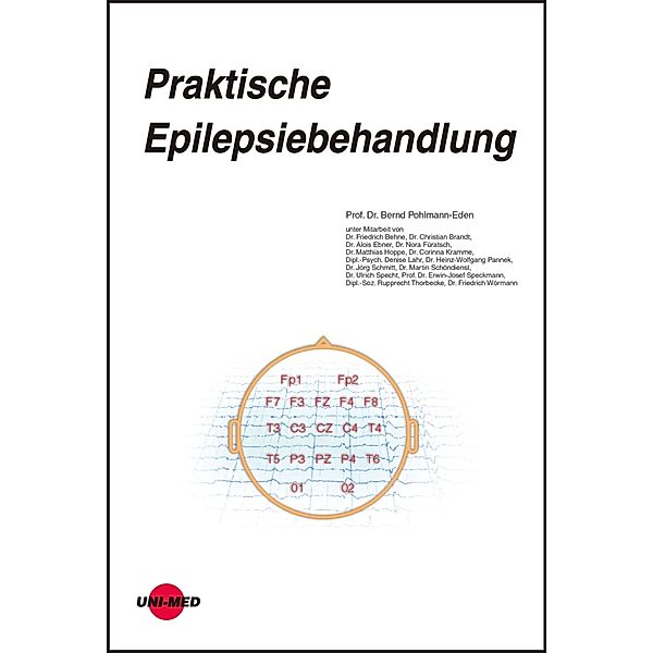 Praktische Epilepsiebehandlung / UNI-MED Science, Bernd Pohlmann-Eden
