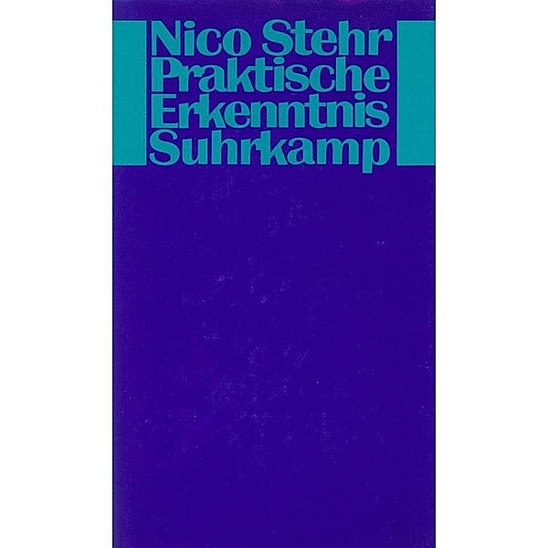 Praktische Erkenntnis, Nico Stehr