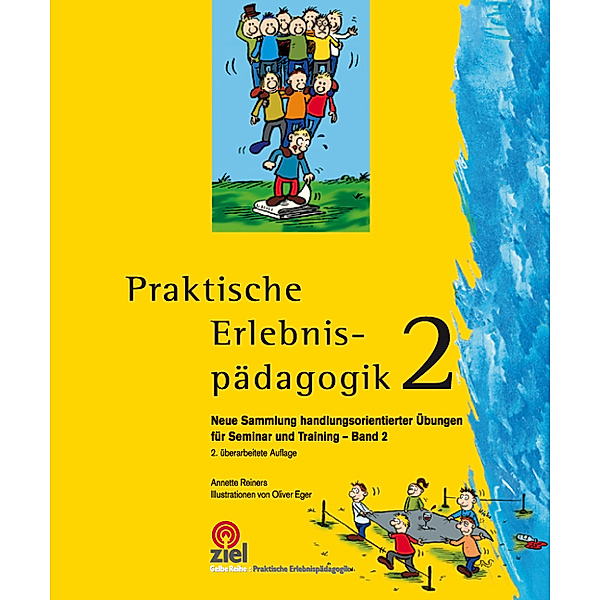 Praktische Erlebnispädagogik Band 2.Bd.2, Annette Reiners