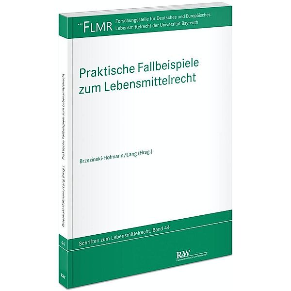 Praktische Fallbeispiele zum Lebensmittelrecht