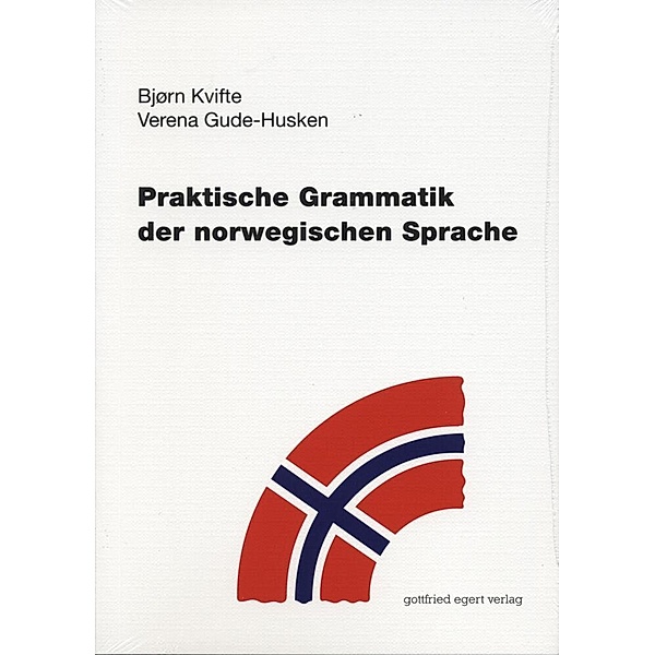 Praktische Grammatik der norwegischen Sprache, Bjoern Kvifte
