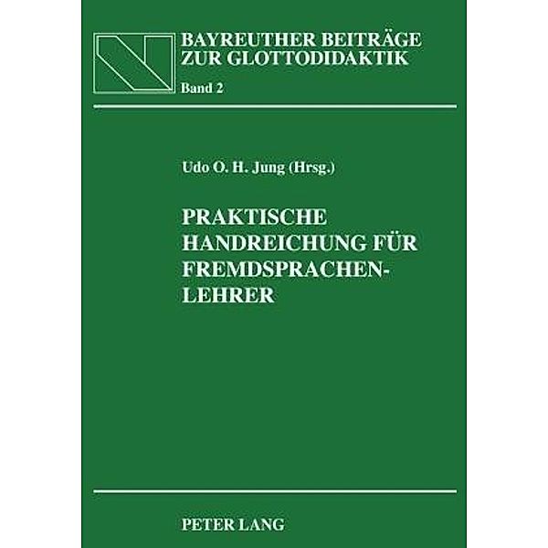 Praktische Handreichung für Fremdsprachenlehrer, Udo O. H. Jung