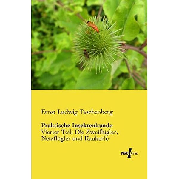 Praktische Insektenkunde, Ernst Ludwig Taschenberg