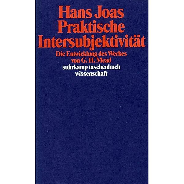 Praktische Intersubjektivität, Hans Joas
