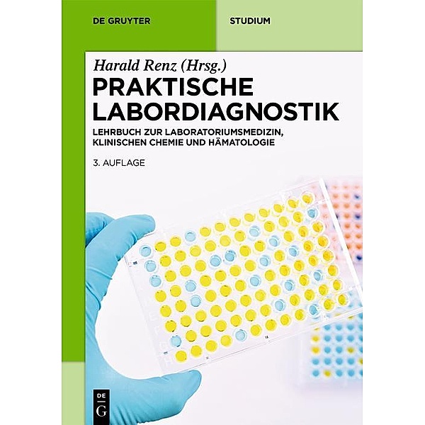 Praktische Labordiagnostik / De Gruyter Studium