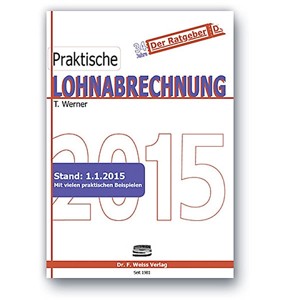 Praktische Lohnabrechnung 2015, Thomas Werner