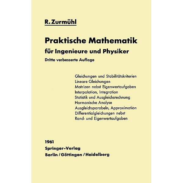 Praktische Mathematik für Ingenieure und Physiker, Rudolf Zurmühl