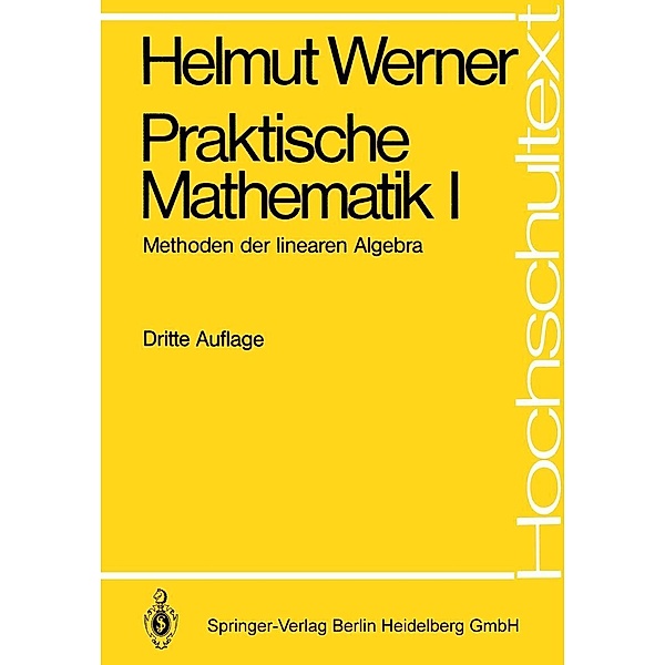 Praktische Mathematik I / Hochschultext, Helmut Werner