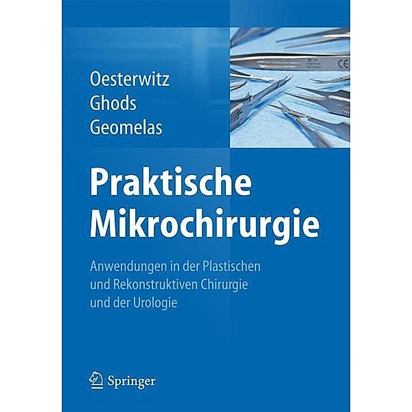 Praktische Mikrochirurgie, Horst Oesterwitz, Mojtaba Ghods, Menedimos Geomelas