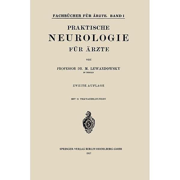 Praktische Neurologie für Ärzte / Fachbücher für Ärzte, Max Lewandowsky