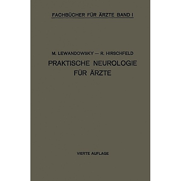 Praktische Neurologie für Ärzte / Fachbücher für Ärzte Bd.1, M. Lewandowsky
