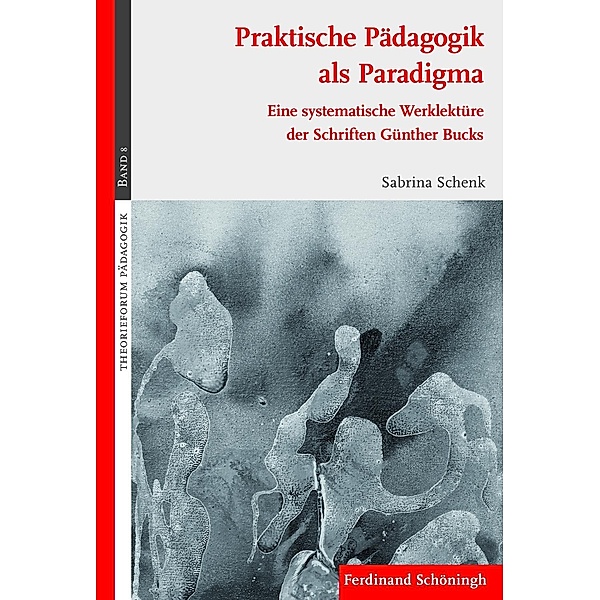 Praktische Pädagogik als Paradigma, Sabrina Schenk