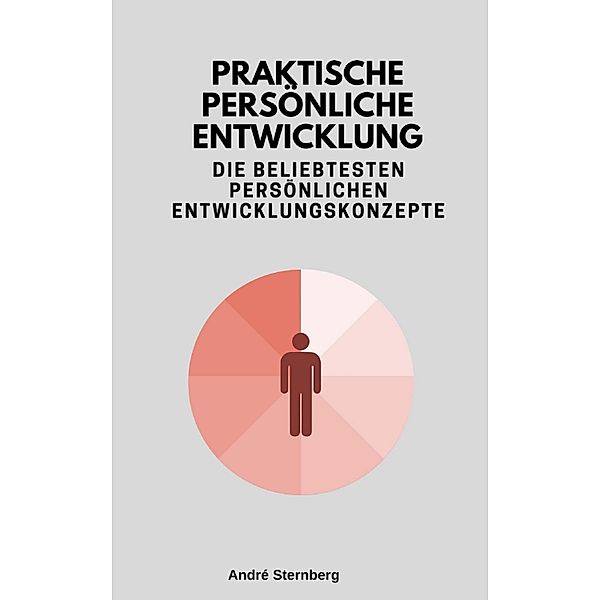 Praktische persönliche Entwicklung, Andre Sternberg