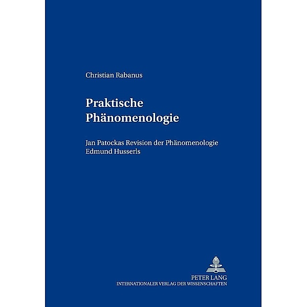Praktische Phänomenologie, Christian Rabanus