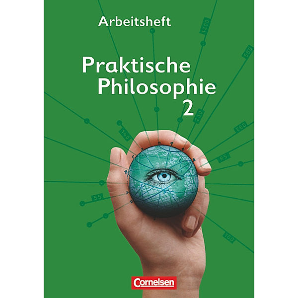 Praktische Philosophie / Praktische Philosophie - Nordrhein-Westfalen - Band 2, Inge Denzin, Cornelia Heimbrock, Adalbert Wegmann