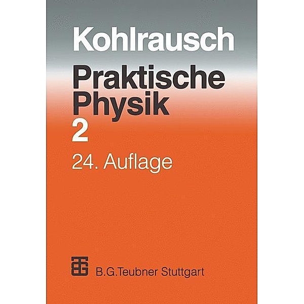Praktische Physik, F. Kohlrausch