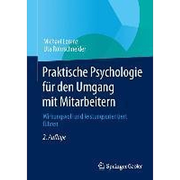 Praktische Psychologie für den Umgang mit Mitarbeitern, Michael Lorenz, Uta Rohrschneider