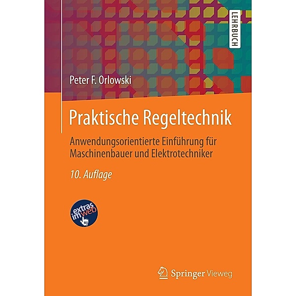 Praktische Regeltechnik, Peter F. Orlowski