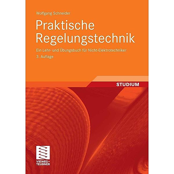 Praktische Regelungstechnik, Wolfgang Schneider
