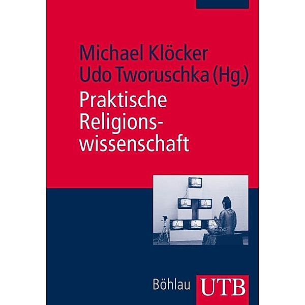 Praktische Religionswissenschaft, Michael Klöcker, Udo Tworuschka