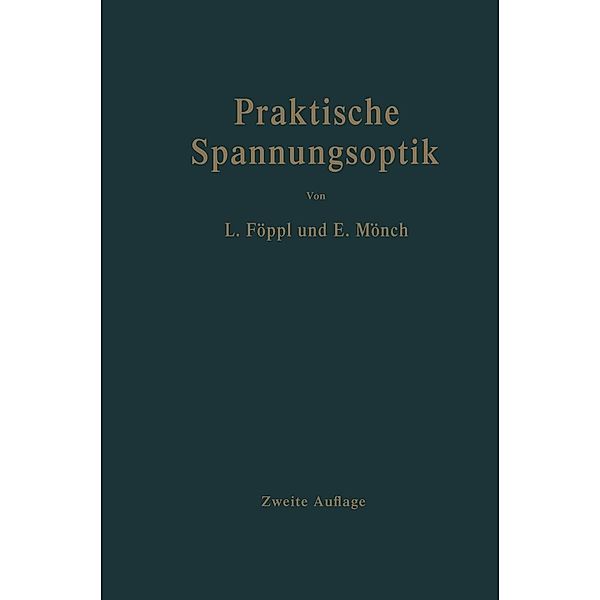Praktische Spannungsoptik, Ludwig Föppl, Ernst Mönch