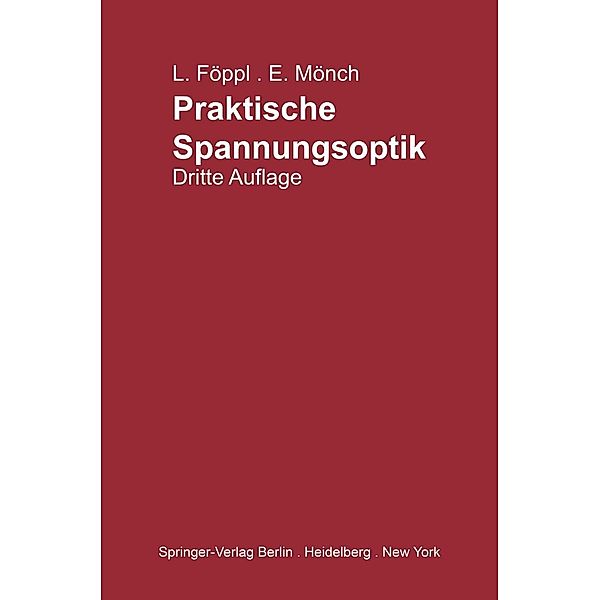 Praktische Spannungsoptik, Ludwig Föppl, Ernst Mönch