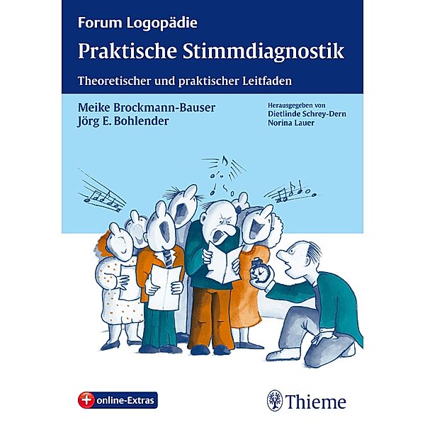 Praktische Stimmdiagnostik / Forum Logopädie, Meike Brockmann-Bauser, Jörg E. Bohlender