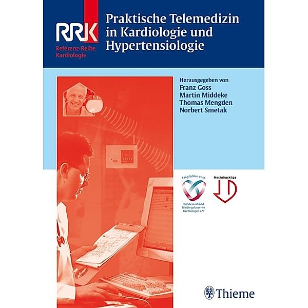 Praktische Telemedizin in Kardiologie und Hypertensiologie / Referenzreihe Kardiologie