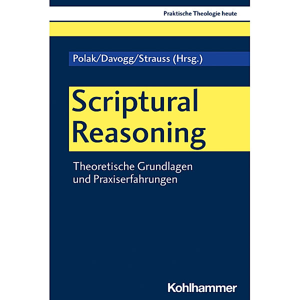Praktische Theologie heute / Scriptural Reasoning