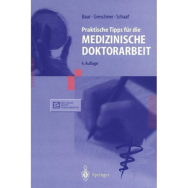 Praktische Tipps für die Medizinische Doktorarbeit, Eva-Maria Baur, Martin Greschner, Ludwig Schaaf