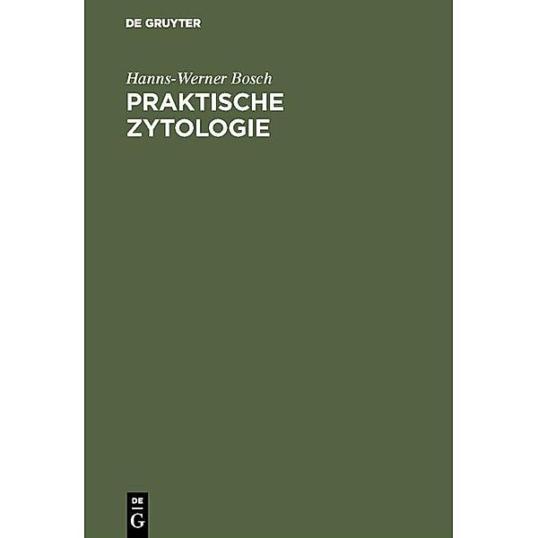 Praktische Zytologie, Hanns-Werner Bosch