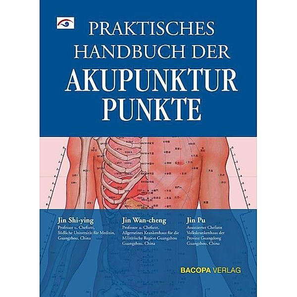 Praktisches Handbuch der Akupunkturpunkte, Pu Jin, Shi-ying Jin, Wan-cheng Jin