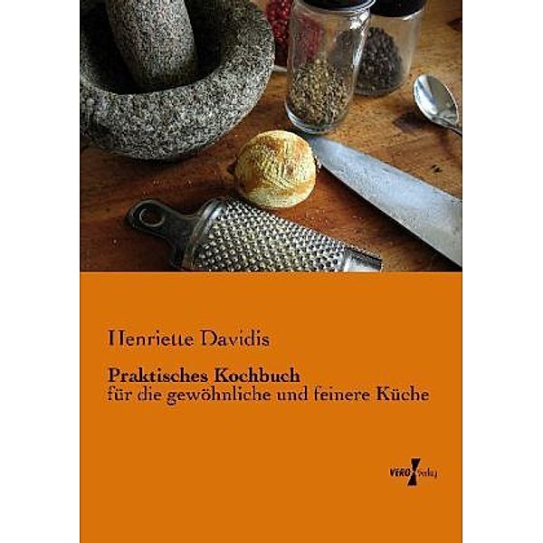 Praktisches Kochbuch, Henriette Davidis
