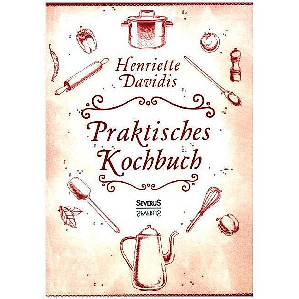 Praktisches Kochbuch, Henriette Davidis