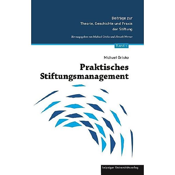 Praktisches Stiftungsmanagement, Michael Grisko