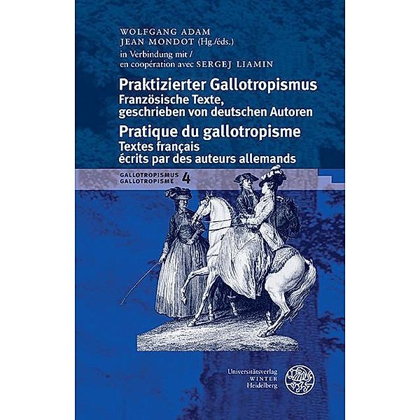 Praktizierter Gallotropismus / Pratique du gallotropisme / Beihefte zum Euphorion Bd.105