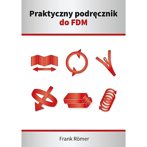 Praktyczny podrecznik do FDM / FDM Shop, Frank Römer