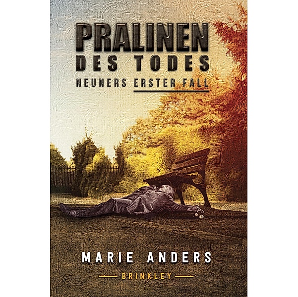PRALINEN DES TODES, Marie Anders
