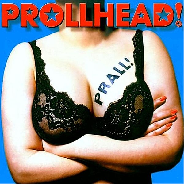 Prall (Vinyl), Prollhead