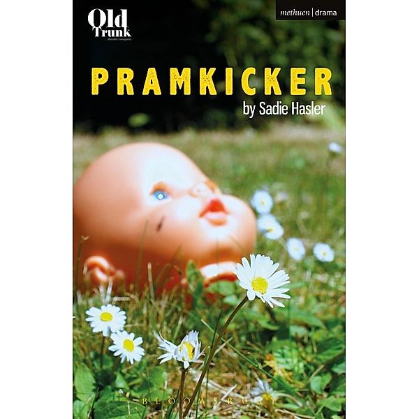Pramkicker / Modern Plays, Sadie Hasler