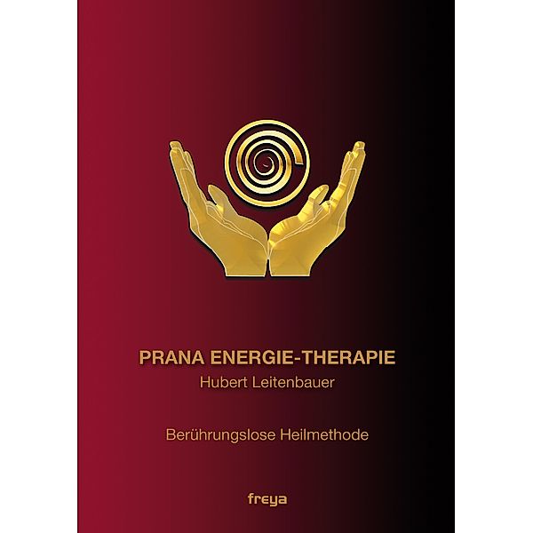 Prana Energie-Therapie, Hubert Leitenbauer