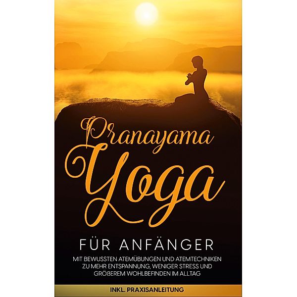 Pranayama Yoga für Anfänger, Sophie Pipetz